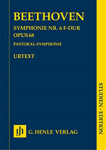 Symphonie Nr. 6 F-dur (Pastoral-Symphonie) op.68; Studien-Edition: Besetzung: Orchester (Studien-Editionen: Studienpartituren)